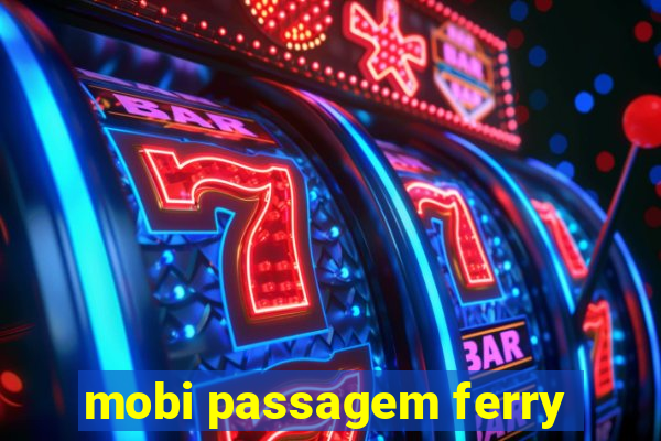 mobi passagem ferry